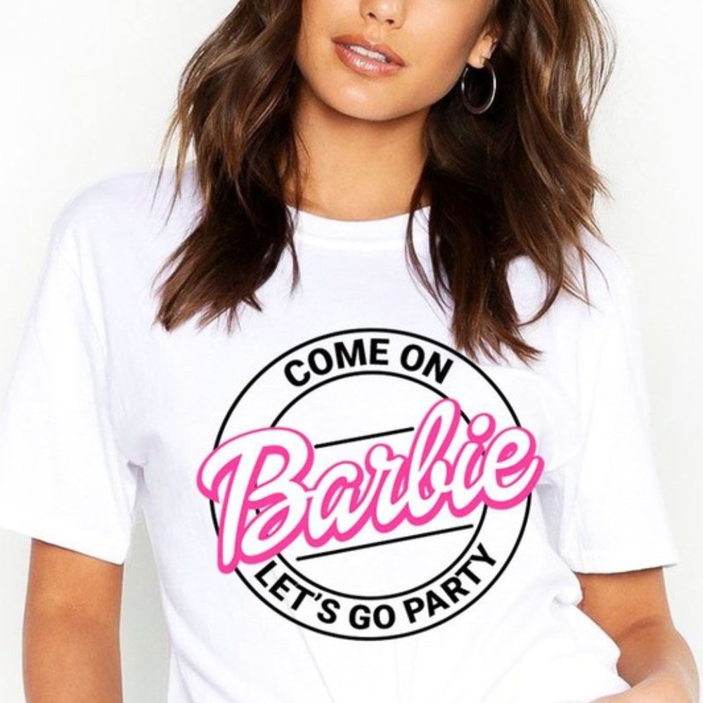 Come On Barbie Let's Go Party T-Shirt